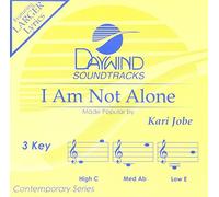 I Am Not Alone[Accompaniment/Performance Track] (Daywind Soundtracks)