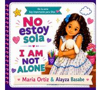 I am not alone: No estoy sola