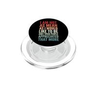 I Am Not As Mean As I Would Like To Be I Wish People Chica PopSockets PopGrip para MagSafe