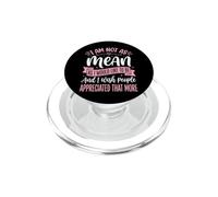I Am Not As Mean As I Would Like To Be I Wish People Chica PopSockets PopGrip para MagSafe