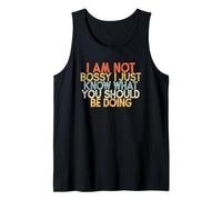 I Am Not Bossy I Just Know What You Should Be Doing Camiseta sin Mangas