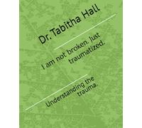 I am not broken. Just traumatized.