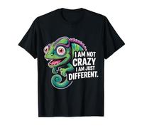 I Am Not Crazy I Am Just Different Raro único |- Camiseta
