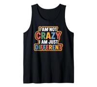 I Am Not Crazy I Am Just Different Raro único Camiseta sin Mangas