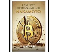 I AM NOT DORIAN SATOSHI NAKAMOTO