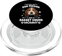 I Am Not Just A Dog Person Basset Hound Mommy Funny Dog Mom PopSockets PopGrip para MagSafe