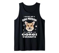 I Am Not Just A Dog Person I Am A Corgi Mommy Dog Mom Camiseta sin Mangas