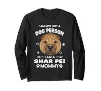 I Am Not Just A Dog Person I Am A Shar Pei Mommy Dog Mom Manga Larga