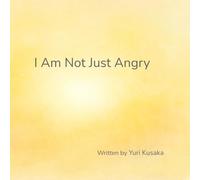I Am Not Just Angry