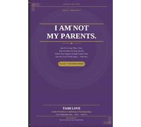 I AM NOT MY PARENTS: R.I.S.E.™ Edition (Elevation 33™ - Level 11: Awakening)