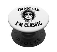 I Am Not Old I Am Classic Punk Rock Regalo para Hombres, Mujeres y niños PopSockets PopGrip Adhesivo