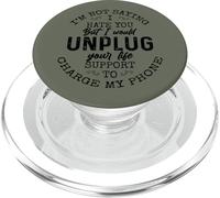 I Am Not Saying I Hate You Funny Sarcastic Mad Quote Saying PopSockets PopGrip para MagSafe