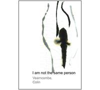 I am Not the Same Person