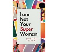 I am not your Superwoman