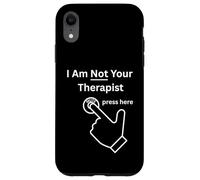I Am Not Your Therapist Press Here Botón de Silencio sarcástico Carcasa para iPhone XR