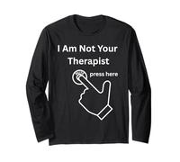 I Am Not Your Therapist Press Here Botón de Silencio sarcástico Manga Larga