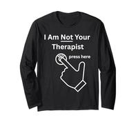 I Am Not Your Therapist Press Here Botón de Silencio sarcástico Manga Larga