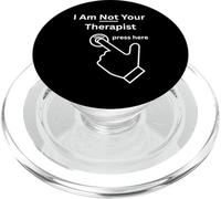 I Am Not Your Therapist Press Here Botón de Silencio sarcástico PopSockets PopGrip para MagSafe