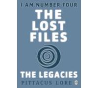 I Am Number Four: The Lost Files: The Legacies (ebook)