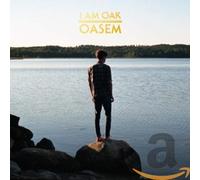 I Am Oak - Oasem