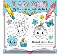 I Am One! My First Coloring & Doodle Book: Adorable Doodle & Memory Book for 1-Year-Old Girls