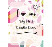 I Am One! My First Doodle Diary: By Crown and Compass