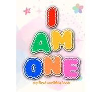 I Am One! My First Scribble Book: A Fun Drawing Book with Blank Pages - The Perfect First Birthday Gift for 1-Year-Old Boys & Girls