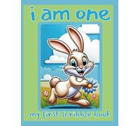 I Am One - My First Scribble Book: A Keepsake for Tiny Hands to Doodle and Create with Date Captures for Every Moment!