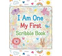 I Am One My First Scribble Book: A4 8.5×11 Coloring & Drawing Book for Babies - 110 Blank Pages, I Can Scribble, I Am An Artist, First Birthday Keepsake for 1 Year Old Girl