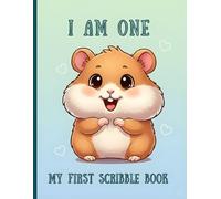 I Am One My First Scribble Book: A4 Blank Drawing & Coloring Pages - 110 Sheets - First Birthday Gift for 1 Year Old Baby Girl, I Can Scribble, I Am An Artist