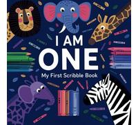 I Am One My First Scribble Book: Doodle Book for the Youngest