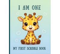 I Am One My First Scribble Book: First Birthday Keepsake for 1 Year Old Girl - 110 Blank Pages - I Can Scribble Drawing & Coloring Book, A4 8.5×11, I Am An Artist