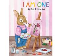 I Am One - My First Scribble Book: First Birthday Keepsake Gift for 1 Year Old Girl