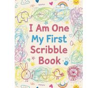 I Am One My First Scribble Book: I Can Scribble - A4 (8.5×11) Coloring & Drawing Book with 110 Blank Pages, Perfect Keepsake and First Birthday Gift for 1 Year Old Baby Girl