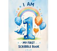 I Am One - Scribble Book for 1-Year-Old Boys: Whale-Themed Drawing and Doodle Pad | First Birthday Keepsake Gift | Fun Early Learning Activity Book for Toddlers