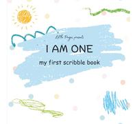 I Am One: Scribble Book with Blank Drawing Pages for 1 Year Old Boys and Girls, Keepsake Gift for Babies | Little Pages Collection (Little Pages: First Coloring Books Series)