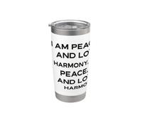 I Am Peace Harmony and Love | Diseño de afirmación positiva Vaso térmico de acero inoxidable de doble pared