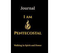 I Am Pentecostal: Walking in Spirit and Power