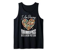 I Am Piecing Your Broken Pieces Into A New Pattern Camiseta sin Mangas