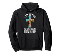 I Am Piecing Your Broken Pieces Into A New Pattern Sudadera con Capucha