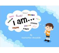 I am...: Positive Affirmations for Kids