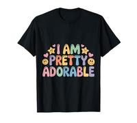 I Am Pretty Adorable Linda Personalidad Segura |- Camiseta