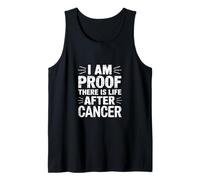 I Am Proof There Is Life After Cancer Fighter Warrior ----- Camiseta sin Mangas