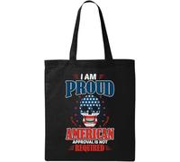 I Am Proud American Approval is Not Required - Bolsa de algodón ecológico natural, color negro, Black, Talla única