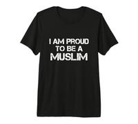 I Am Proud To Be a Muslim Camiseta Premium