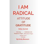 I am Radical: Attitude of Gratitude Daily Journal