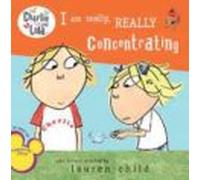 I Am Really Really Concentrating ( Charlie And Lola )