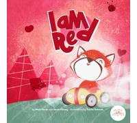 I Am Red!: An Empowering Chakra Adventure for Kids (With QR Code to Story, Song & Meditation)