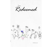 I am Redeemed: Womens Daily Bible Study SOAP Method and Prayer Journal (up to 12 weeks of pages): 6x9 lined notebook, (177 pages), 2 full pages per ... for self guided study of the Word of God.