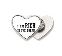 I Am Rich In The Dream Art Deco - Broche de metal con diseño de corazón